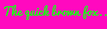 Image with Font Color 1BFF14 and Background Color FF09BF